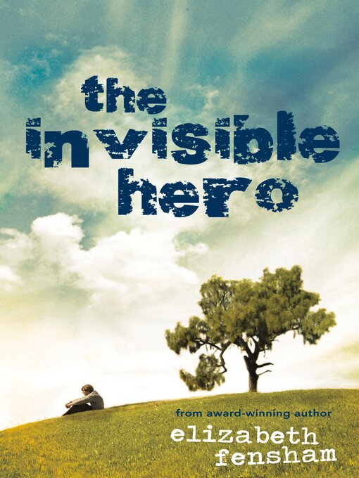 Title details for The Invisible Hero by Elizabeth Fensham - Available